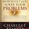 Charles Stanley: How to Let God Solve Your Problems: 12 Keys for Finding Clear Guidance in Life's Trials