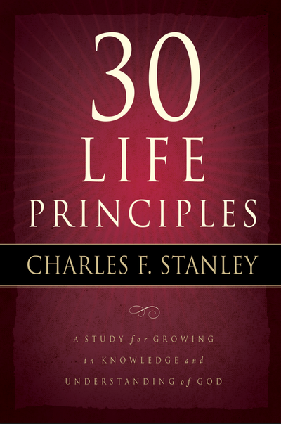 30 Life Principles, A Guide for Growing in Knowledge and Understanding of God